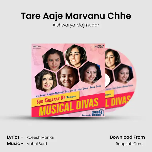 Tare Aaje Marvanu Chhe MP3 Song by Aishwarya Majmudar Cover