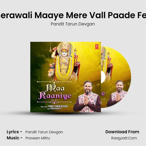 Sherawali Maaye Mere Vall Paade Fera MP3 Song by Pandit Tarun Devgan Cover