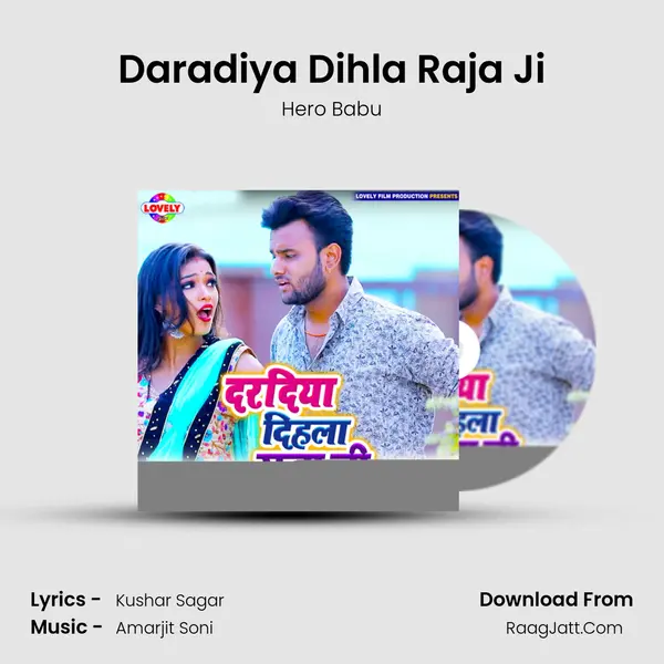 Daradiya Dihla Raja Ji mp3 song