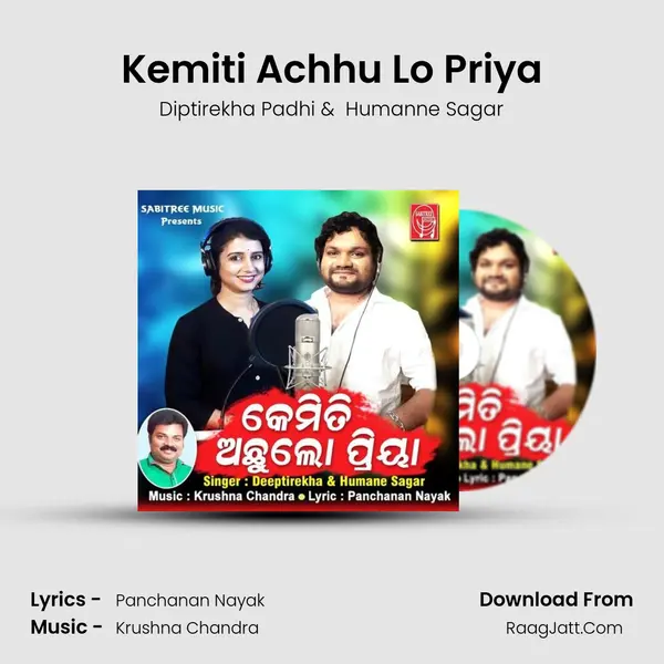 Kemiti Achhu Lo Priya - Diptirekha Padhi