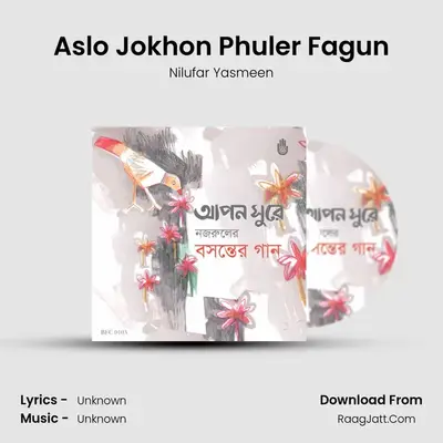 Aslo Jokhon Phuler Fagun MP3 Song by Nilufar Yasmeen Cover
