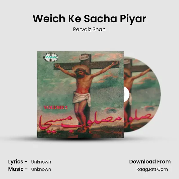 Weich Ke Sacha Piyar MP3 Song by Pervaiz Shan Cover