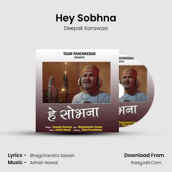 Hey Sobhna MP3 Song by Deepak Kanswasi Cover