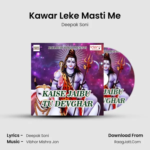 Kawar Leke Masti Me MP3 Song by Deepak Soni Cover