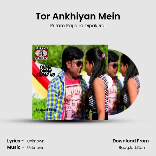 Tor Ankhiyan Mein MP3 Song by Pritam Raj and Dipak Raj Cover