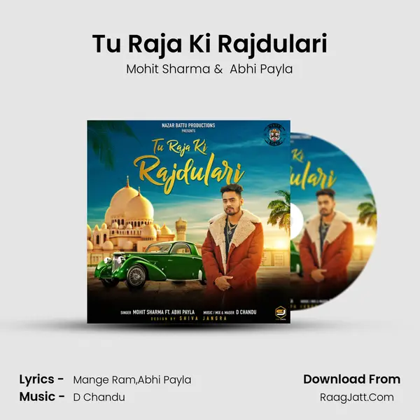 Tu Raja Ki Rajdulari MP3 Song by Mohit Sharma Cover