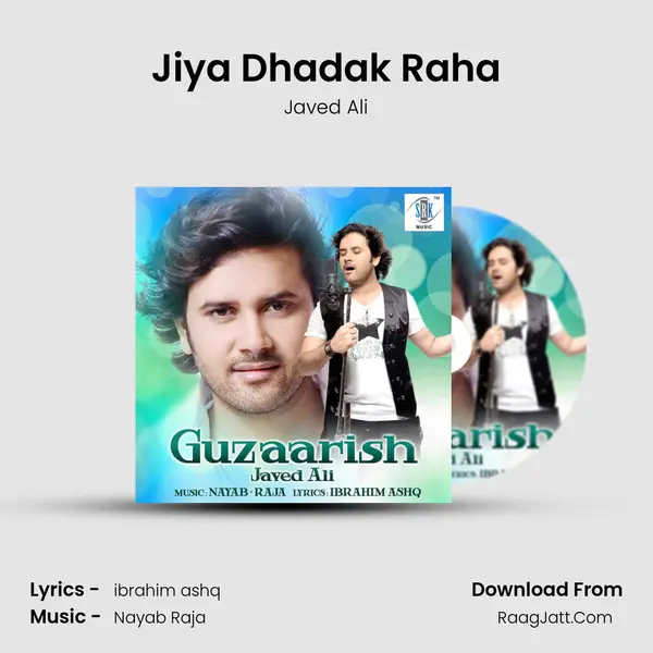 Jiya Dhadak Raha MP3 Song by Javed Ali Cover