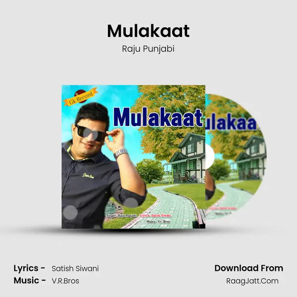 Mulakaat - Raju Punjabi