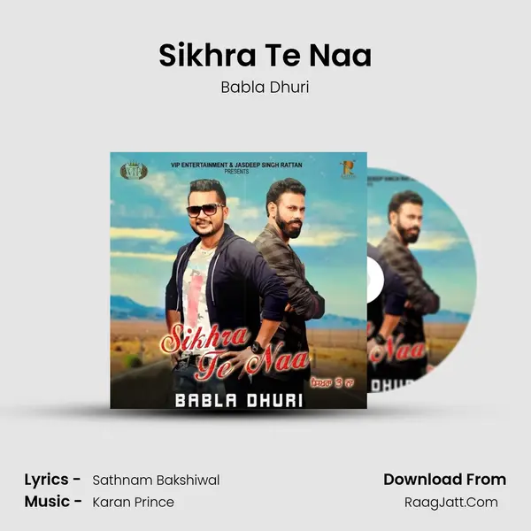 Sikhra Te Naa mp3 song