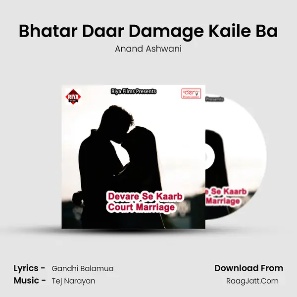 Bhatar Daar Damage Kaile Ba MP3 Song by Anand Ashwani Cover