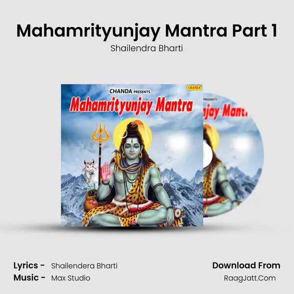 Mahamrityunjay Mantra Part 1 MP3 Song by Shailendra Bharti Cover