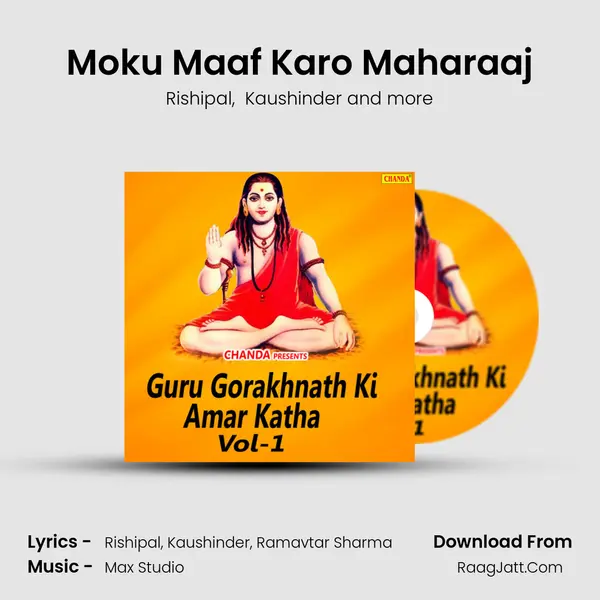 Moku Maaf Karo Maharaaj MP3 Song by Rishipal Cover