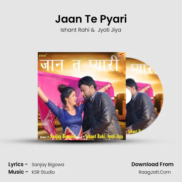 Jaan Te Pyari - Ishant Rahi
