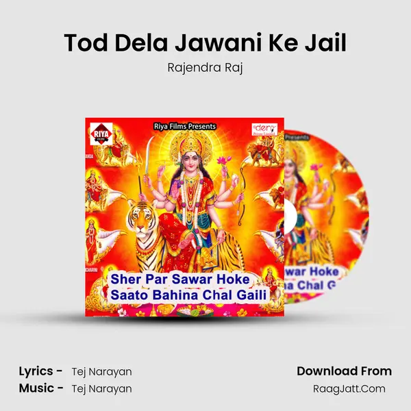 Tod Dela Jawani Ke Jail MP3 Song by Rajendra Raj Cover