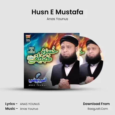 Husn E Mustafa - Anas Younus