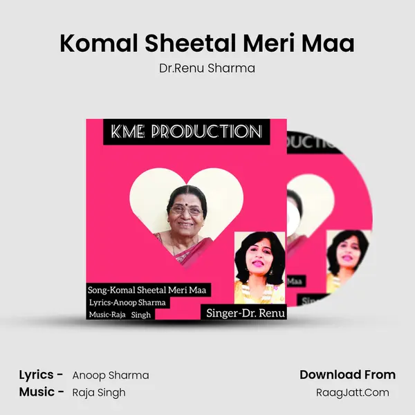Komal Sheetal Meri Maa MP3 Song by Dr.Renu Sharma Cover