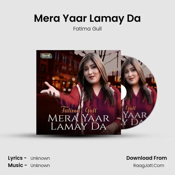 Mera Yaar Lamay Da MP3 Song by Fatima Gull Cover