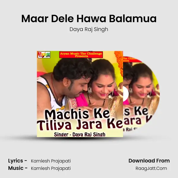 Maar Dele Hawa Balamua MP3 Song by Daya Raj Singh Cover