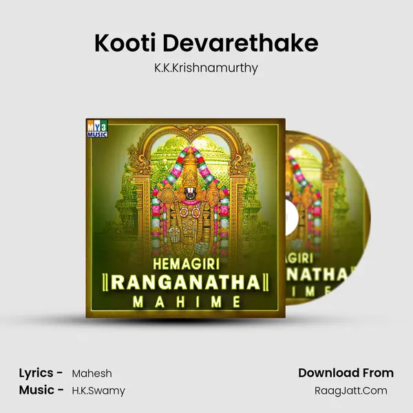 Kooti Devarethake MP3 Song by K.K.Krishnamurthy Cover