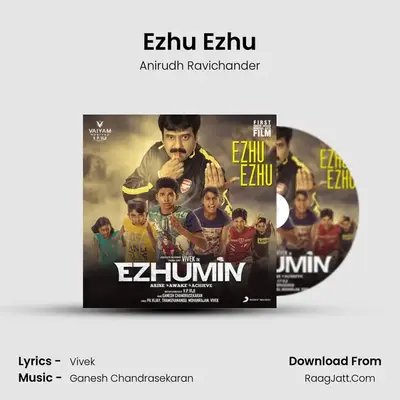 Ezhu Ezhu MP3 Song by Anirudh Ravichander Cover