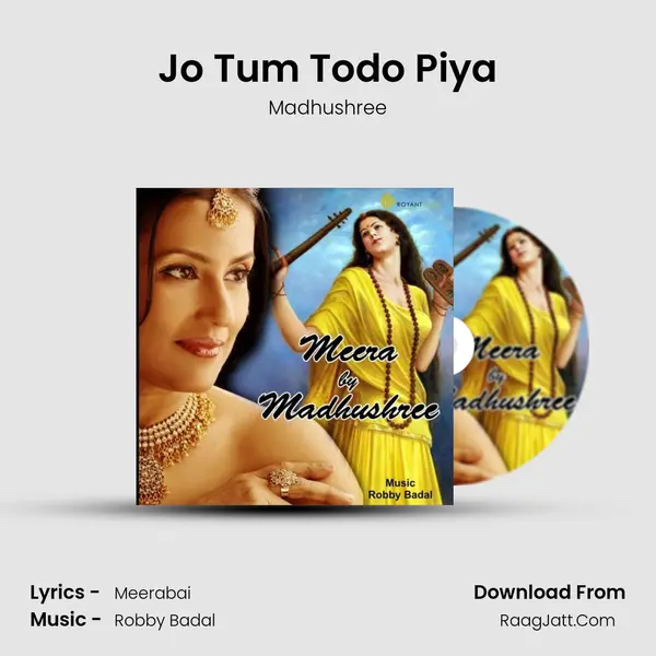 Jo Tum Todo Piya MP3 Song by Madhushree Cover