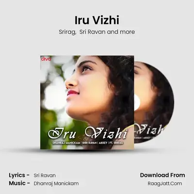 Iru Vizhi - Srirag