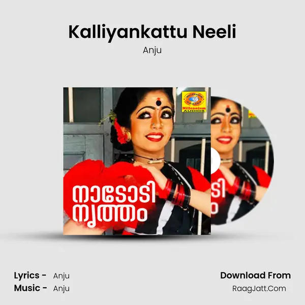 Kalliyankattu Neeli MP3 Song by Anju Cover