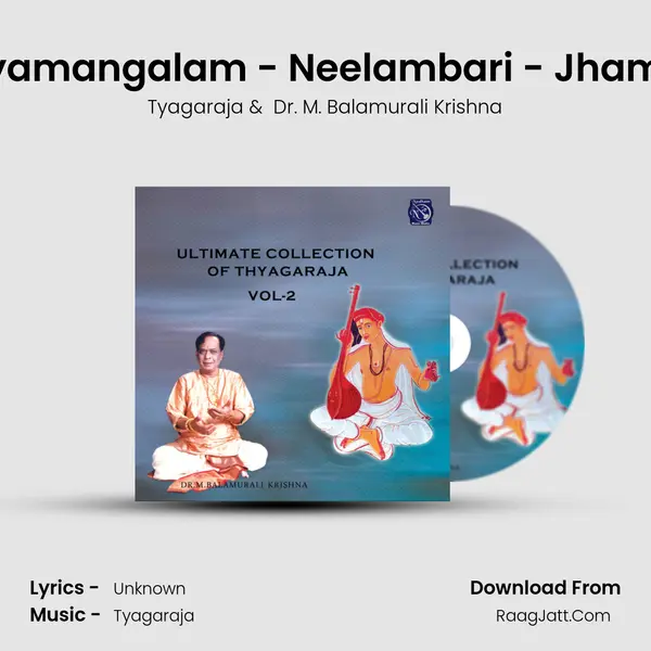 Jayamangalam - Neelambari - Jhampe MP3 Song by Tyagaraja Cover