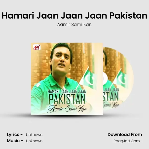 Hamari Jaan Jaan Jaan Pakistan MP3 Song by Aamir Sami Kan Cover