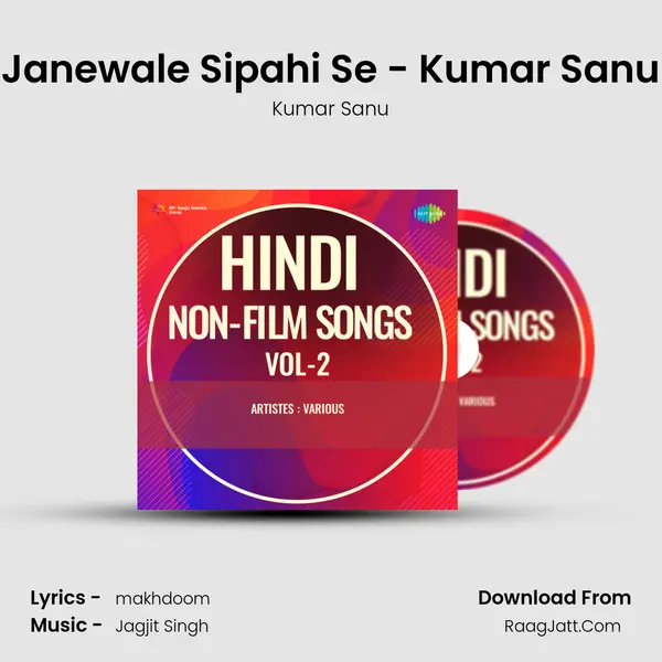 Janewale Sipahi Se - Kumar Sanu MP3 Song by Kumar Sanu Cover