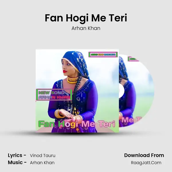 Fan Hogi Me Teri MP3 Song by Arhan Khan Cover