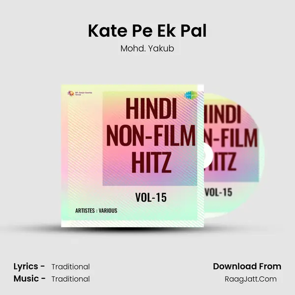 Kate Pe Ek Pal MP3 Song by Mohd. Yakub Cover