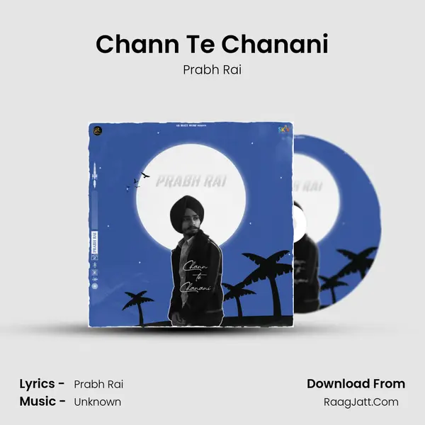 Chann Te Chanani mp3 song