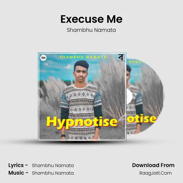 Execuse Me mp3 song