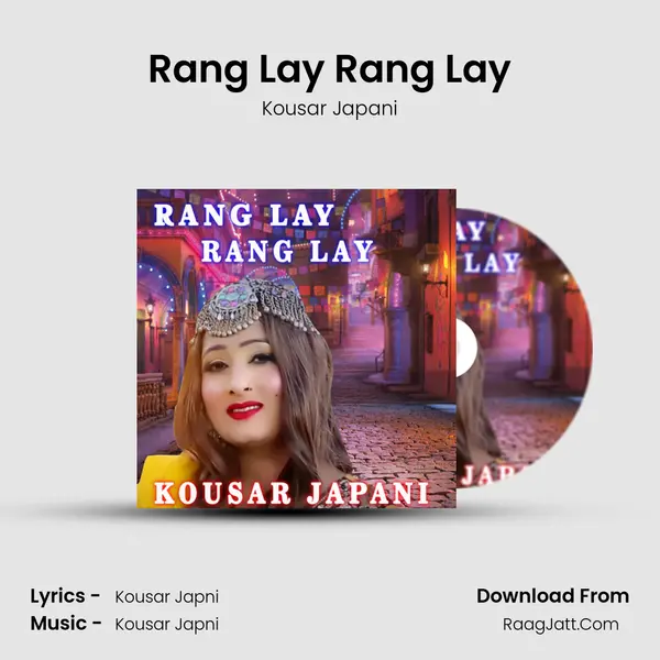 Rang Lay Rang Lay mp3 song