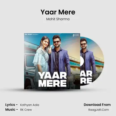 Yaar Mere MP3 Song by Mohit Sharma Cover