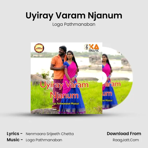 Uyiray Varam Njanum - Loga Pathmanaban