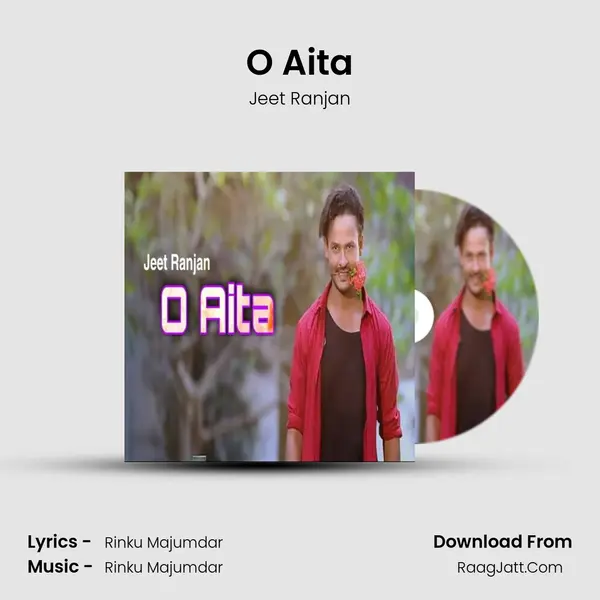 O Aita MP3 Song by Jeet Ranjan Cover