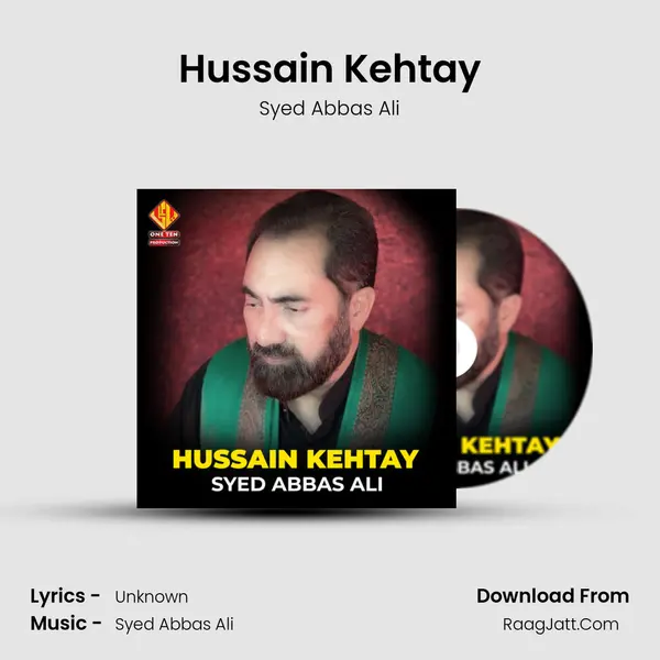 Hussain Kehtay - Single - Syed Abbas Ali