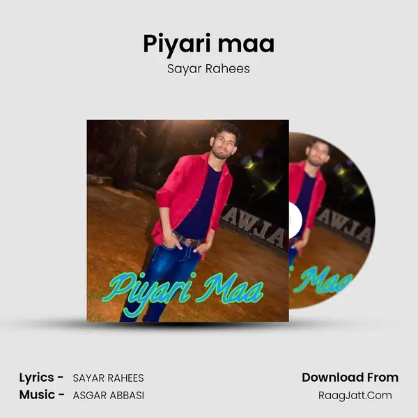 Piyari maa - Sayar Rahees