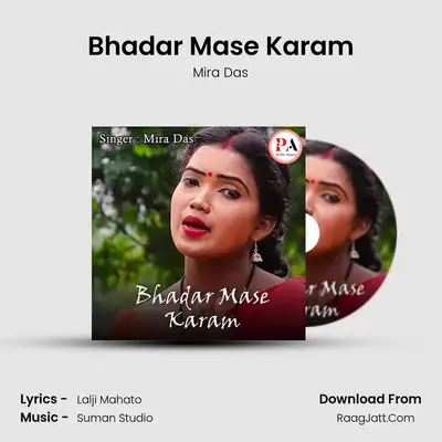Bhadar Mase Karam - Mira Das