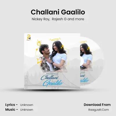Challani Gaalilo - Nickey Roy
