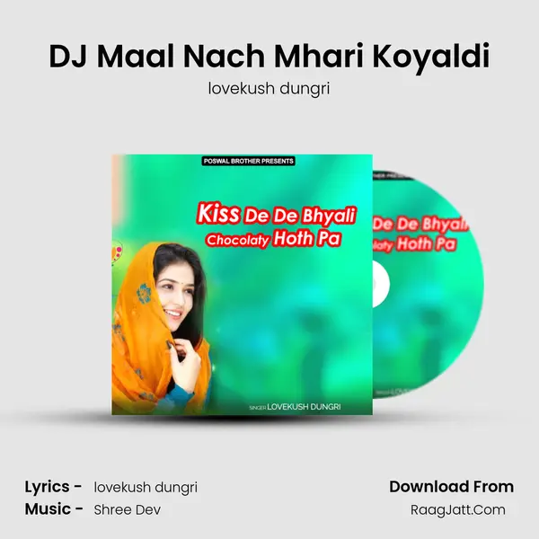 DJ Maal Nach Mhari Koyaldi MP3 Song by lovekush dungri Cover