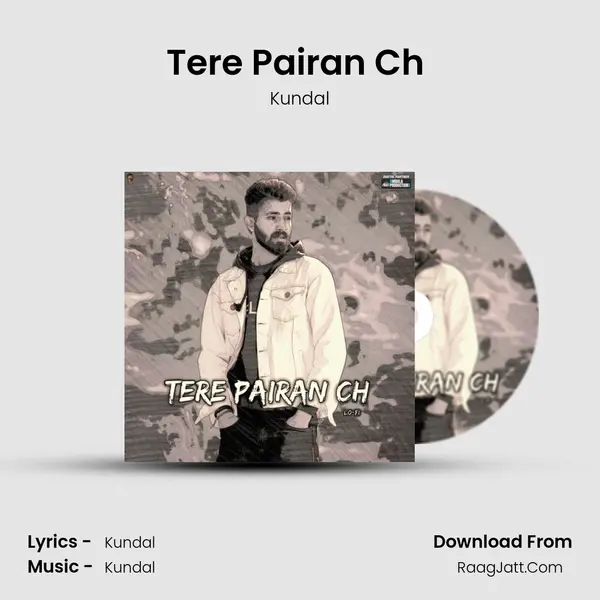 Tere Pairan Ch (Lofi) MP3 Song by Kundal Cover
