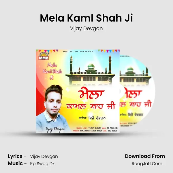 Mela Kaml Shah Ji MP3 Song by Vijay Devgan Cover