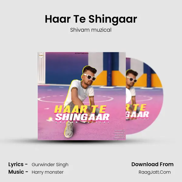 Haar Te Shingaar MP3 Song by Shivam muzical Cover