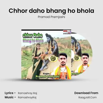 Chhor daho bhang ho bhola mp3 song