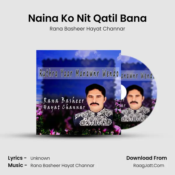 Naina Ko Nit Qatil Bana mp3 song