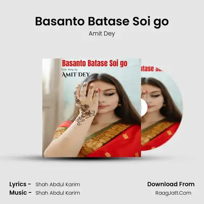 Basanto Batase Soi go MP3 Song by Amit Dey Cover