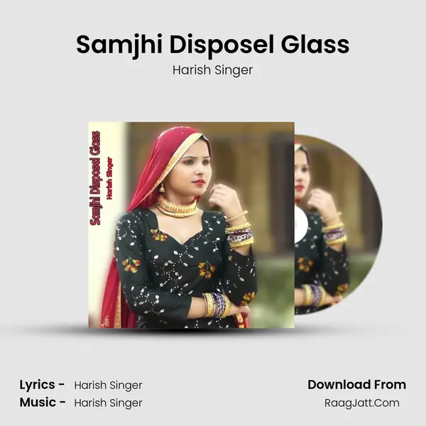 Samjhi Disposel Glass - Harish Singer